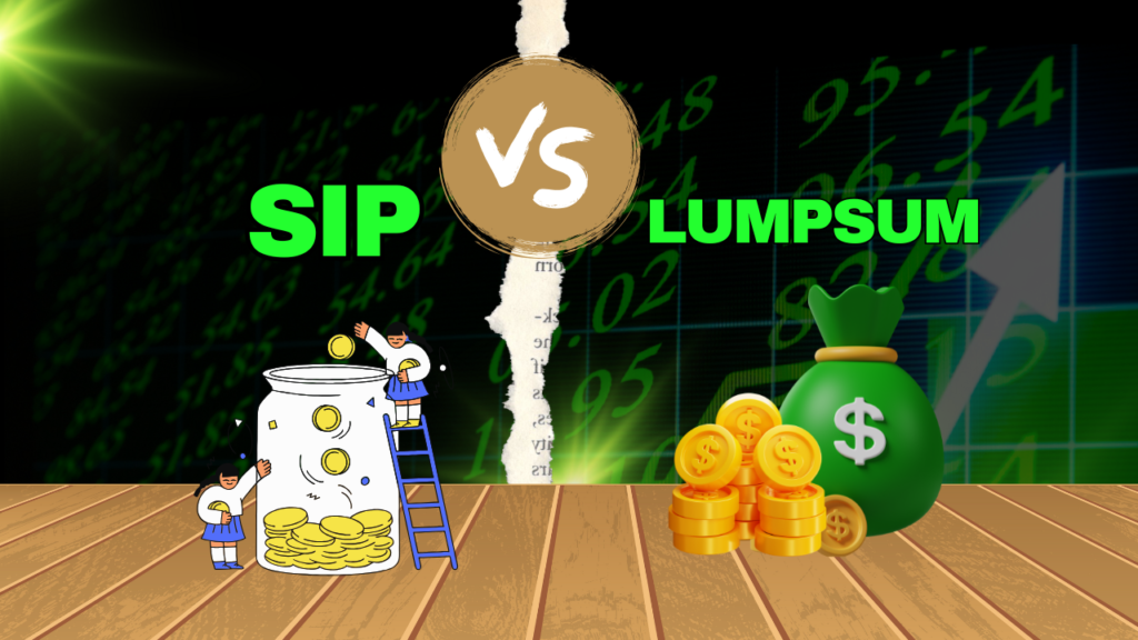 SIP vs Lump Sum Investment